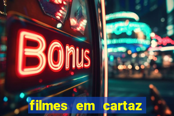 filmes em cartaz cinepolis parque shopping